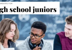 Scholarships for High School Juniors